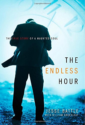 Cover for Jesse Battle · The Endless Hour: The True Story of a Haunted Soul (Taschenbuch) [2nd edition] (2014)