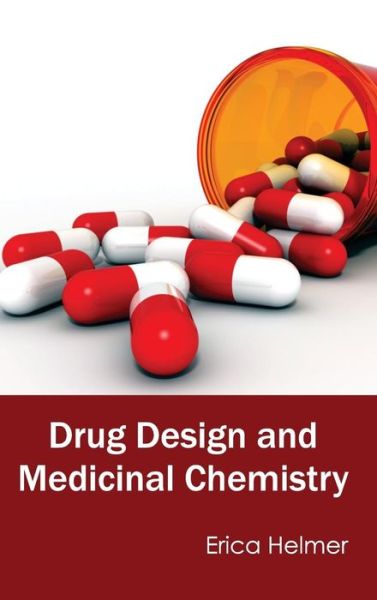 Cover for Erica Helmer · Drug Design and Medicinal Chemistry (Hardcover Book) (2015)