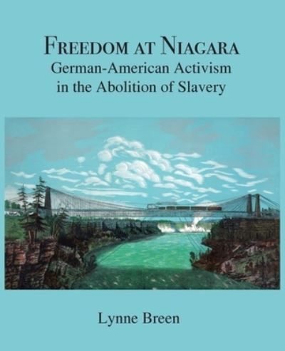 Cover for Lynne Breen · Freedom at Niagara (Book) (2023)