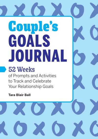 Cover for Tara Blair Ball · Couple's Goals Journal (Paperback Bog) (2022)