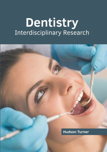 Dentistry - Hudson Turner - Książki - Murphy & Moore Publishing - 9781639871544 - 20 września 2022