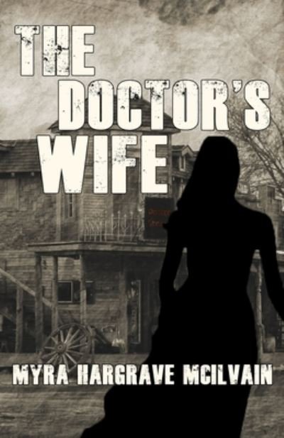 Cover for Myra Hargrave McIlvain · Doctor's Wife (Bog) (2023)