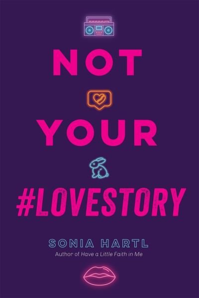 Cover for Sonia Hartl · Not Your #Lovestory (Hardcover Book) (2020)
