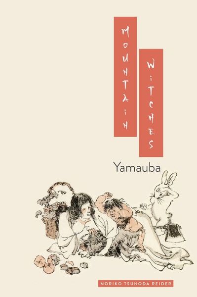 Cover for Noriko T. Reider · Mountain Witches: Yamauba (Paperback Book) (2021)