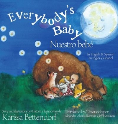 Everybody's Baby / Nuestro bebe - Karissa Bettendorf - Książki - Handersen Publishing - 9781647030544 - 17 lipca 2021