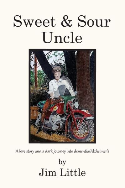Cover for Jim Little · Sweet &amp; Sour Uncle (Paperback Book) (2021)