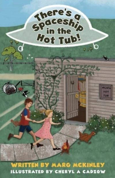 Cover for Marg McKinley · There's a Spaceship in the Hot Tub! (Paperback Book) (2021)