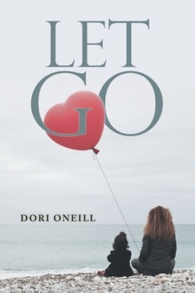 Cover for Dori Oneill · Let Go (Book) (2022)