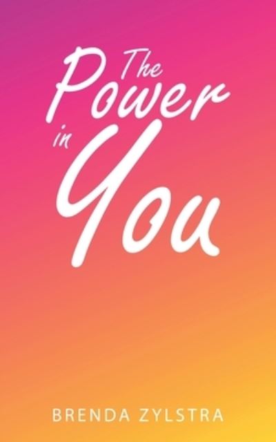 Cover for Brenda Zylstra · Power in You (Book) (2022)