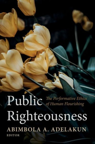 Cover for Abimbola A. Adelakun · Public Righteousness (Book) (2023)