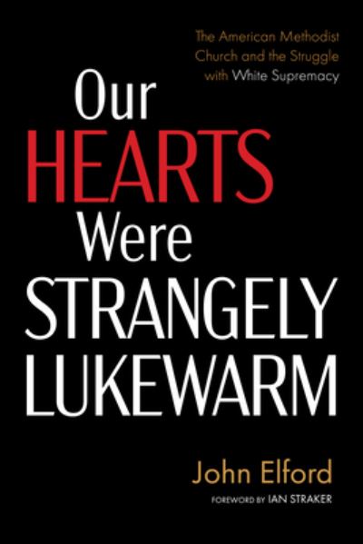 Cover for John Elford · Our Hearts Were Strangely Lukewarm (Book) (2023)