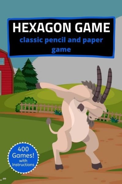 Hexagon Game Classic Pencil And Paper Game - Eagle Publishers - Boeken - Independently Published - 9781675552544 - 14 december 2019