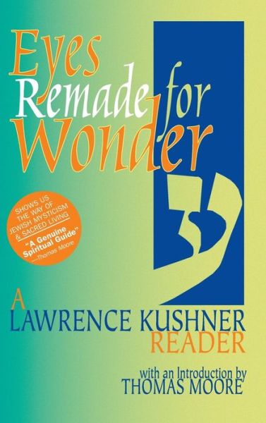 Cover for Rabbi Lawrence Kushner · Eyes Remade for Wonder: A Lawrence Kushner Reader (Hardcover Book) (1998)