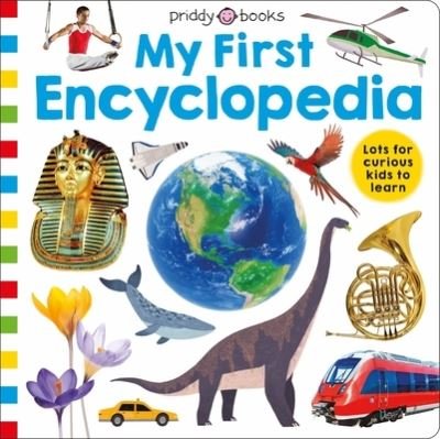 Cover for Roger Priddy · Priddy Learning: My First Encyclopedia - Priddy Learning (Hardcover Book) (2022)