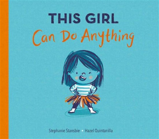 Cover for Stephanie Stansbie · This Girl Can Do Anything (Book) (2022)