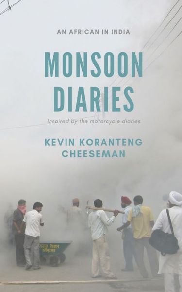 Cover for Kevin Koranteng Cheeseman · Monsoon Diaries (Paperback Book) (2019)