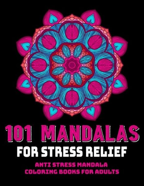 101 Mandalas For Stress Relief - Gift Aero - Bøker - Independently Published - 9781706357544 - 7. november 2019