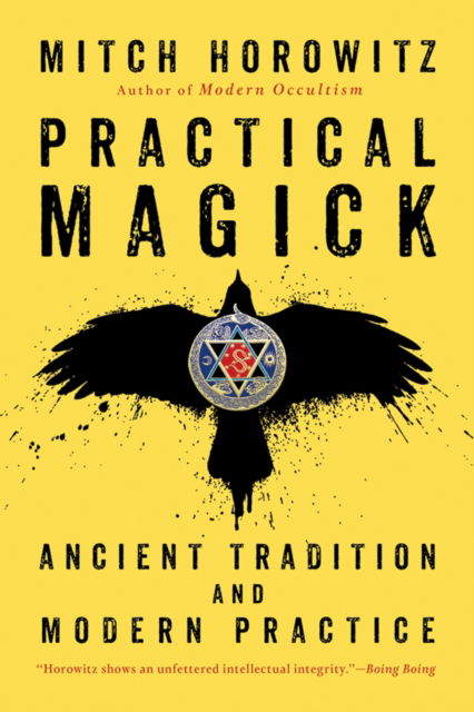 Cover for Mitch Horowitz · Practical Magick: Ancient Tradition and Modern Practice (Paperback Bog) (2025)