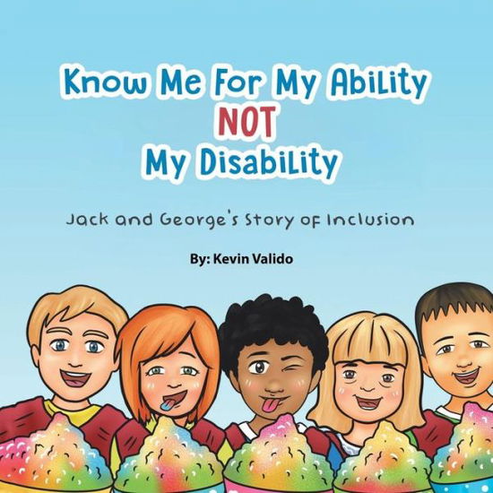 Cover for Kevin Valido · Know Me for My Ability Not My Disability (Paperback Book) (2019)