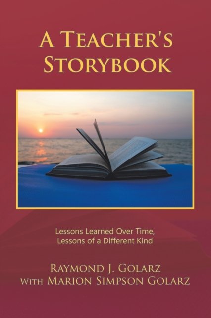 Cover for Raymond J Golarz · A Teacher's Storybook (Paperback Book) (2019)