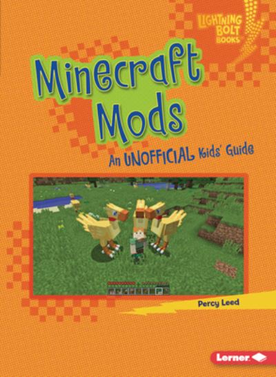 Cover for Percy Leed · Minecraft Mods: An Unofficial Kids' Guide - Lightning Bolt Books — Minecraft 101 (Paperback Book) (2022)