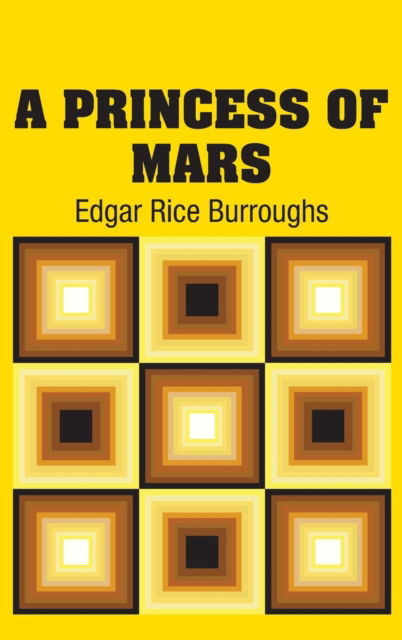 Cover for Edgar Rice Burroughs · A Princess of Mars (Hardcover Book) (2018)