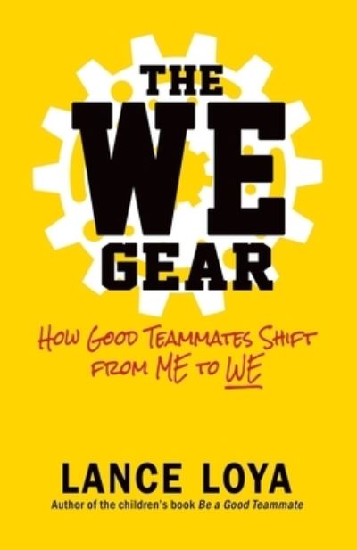 Cover for Lance Loya · The WE Gear (Paperback Book) (2019)