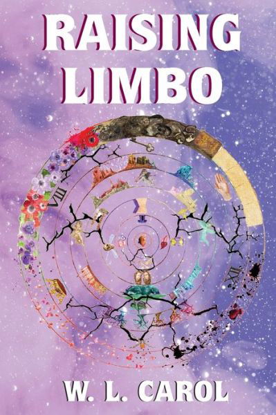 Cover for W L Carol · Raising Limbo (Paperback Bog) (2021)