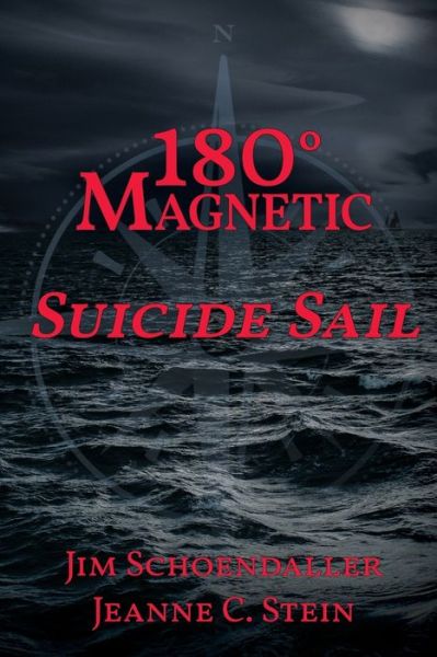 Cover for Jim Schoendaller · 180 Degrees Magnetic - Suicide Sail (Paperback Book) (2021)