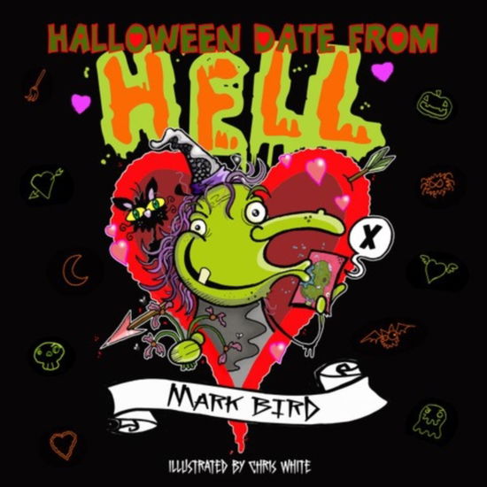 Cover for Mark Bird · Halloween Date From Hell (Paperback Book) (2022)