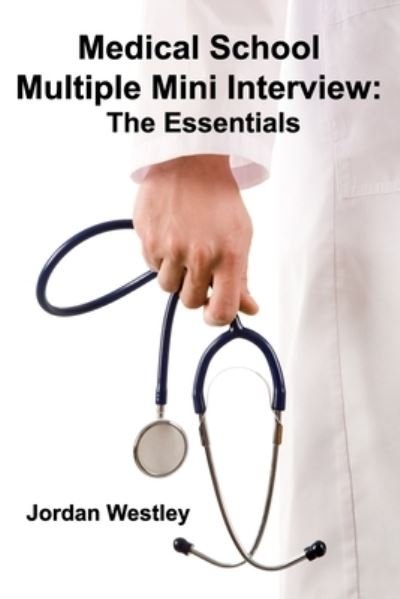 Cover for Jordan Westley · Medical School Multiple Mini Interview (Paperback Book) (2019)