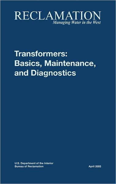 Cover for Tech Svcs Group Hydroelectric Research · Transformers: Basics, Maintenance and Diagnostics (Innbunden bok) (2011)
