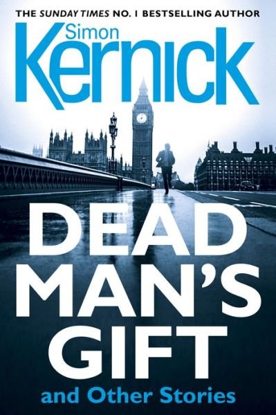 Cover for Simon Kernick · Dead Man's Gift and Other Stories (Pocketbok) (2018)