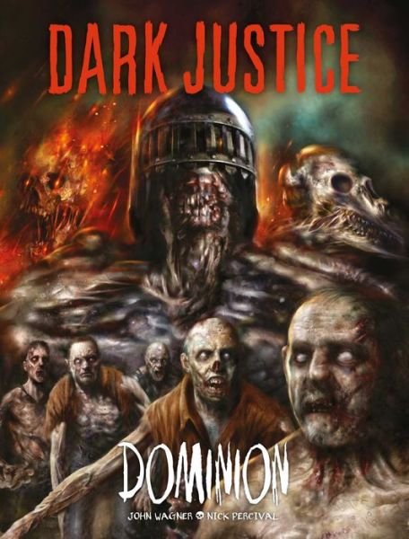 Cover for John Wagner · Dark Justice: Dominion: Dominion - Dark Justice (Hardcover Book) (2018)