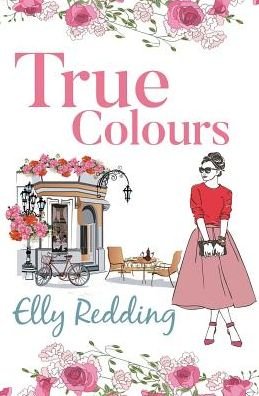 Cover for Elly Redding · True Colours - True Colours (Paperback Book) (2016)