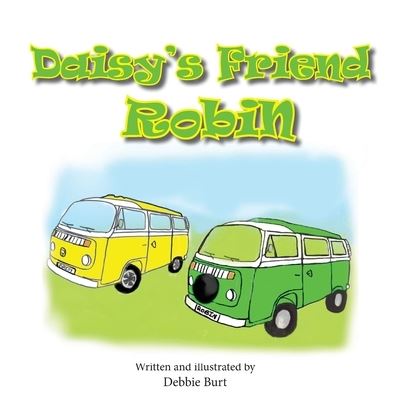 Cover for Debbie Burt · Daisy's Friend Robin (Book) (2022)