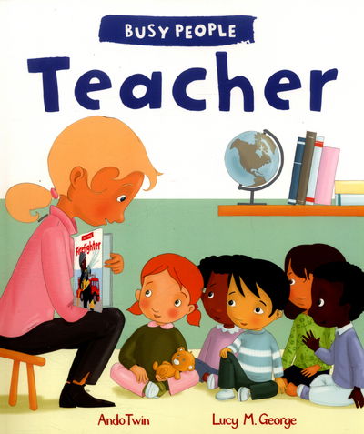 Cover for Lucy M. George · Teacher - Busy People (Pocketbok) (2016)