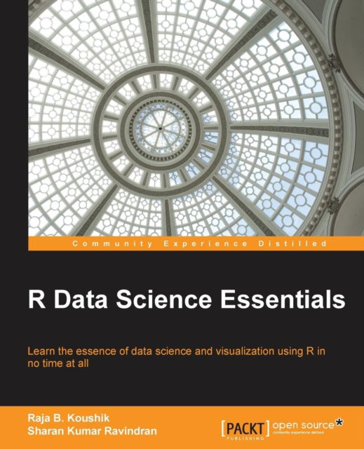 Cover for Raja B. Koushik · R Data Science Essentials (Paperback Book) (2016)