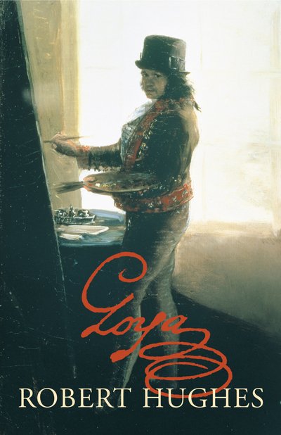 Cover for Robert Hughes · Goya (Gebundenes Buch) (2003)