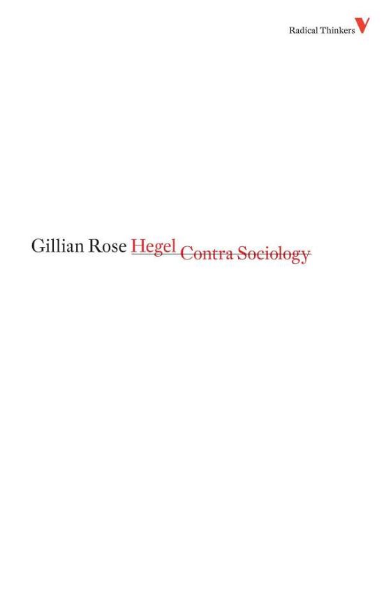 Cover for Gillian Rose · Hegel Contra Sociology - Radical Thinkers (Paperback Book) (2009)