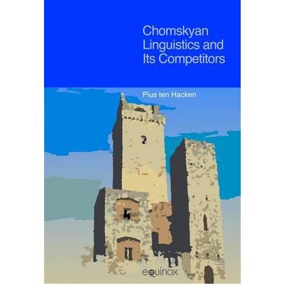 Cover for Pius Ten Hacken · Chomskyan Linguistics and Its Competitors (Paperback Book) (2009)