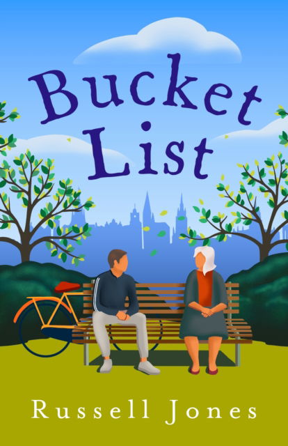 Cover for Russell Jones · Bucket List: The 'ultimate feel-good novel' (Paperback Book) (2024)