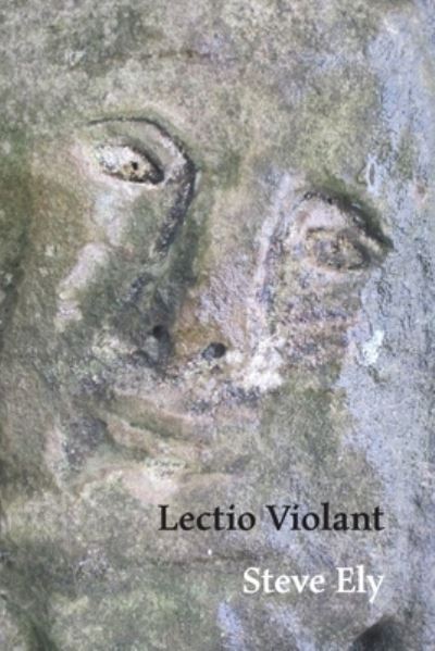 Lectio Violant - Steve Ely - Livros - SHEARSMAN BOOKS - 9781848617544 - 30 de abril de 2021