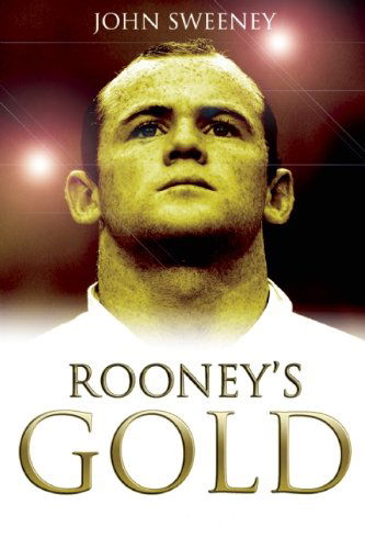 Cover for John Sweeney · Rooney's Gold (Hardcover Book) (2011)