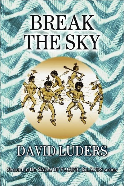 Cover for David Luders · Break the Sky (Paperback Bog) (2010)