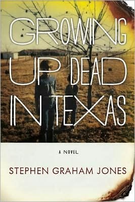 Cover for Stephen Graham Jones · Growing Up Dead in Texas (Paperback Book) (2013)
