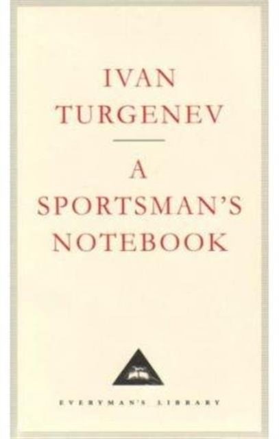 Cover for Ivan Turgenev · A Sportsman's Notebook - Everyman's Library CLASSICS (Gebundenes Buch) (1992)