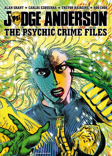 Judge Anderson: the Psychic Crime Files - Alan Grant - Books - 2000 AD - 9781907992544 - January 17, 2012