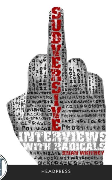 Cover for Brian Whitney · Subversive: Interviews with radicals (Paperback Book) (2017)