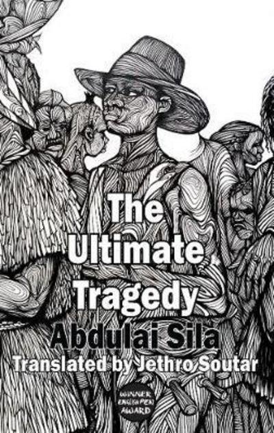 Cover for Addulai Sila · The Ultimate Tragedy - Dedalus Africa (Paperback Bog) (2023)